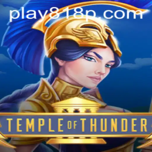TempleofThunder: Mergulhe na Aventura com 818P